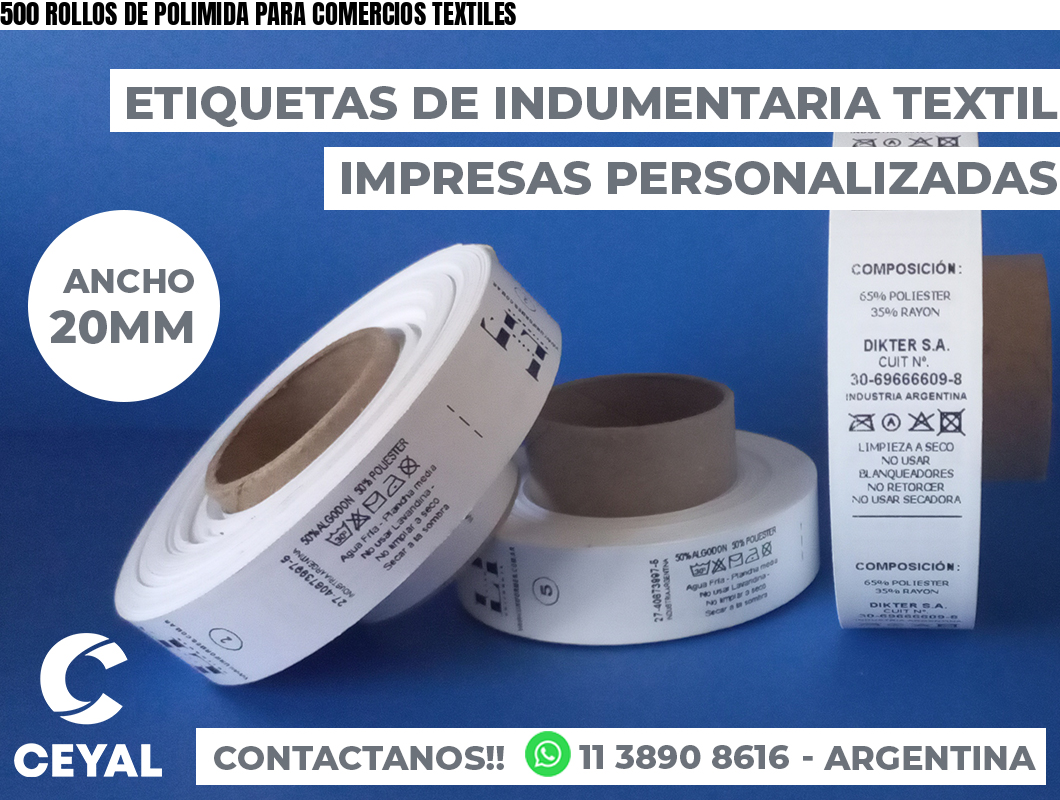 500 ROLLOS DE POLIMIDA PARA COMERCIOS TEXTILES