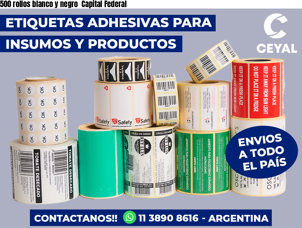 500 rollos blanco y negro  Capital Federal