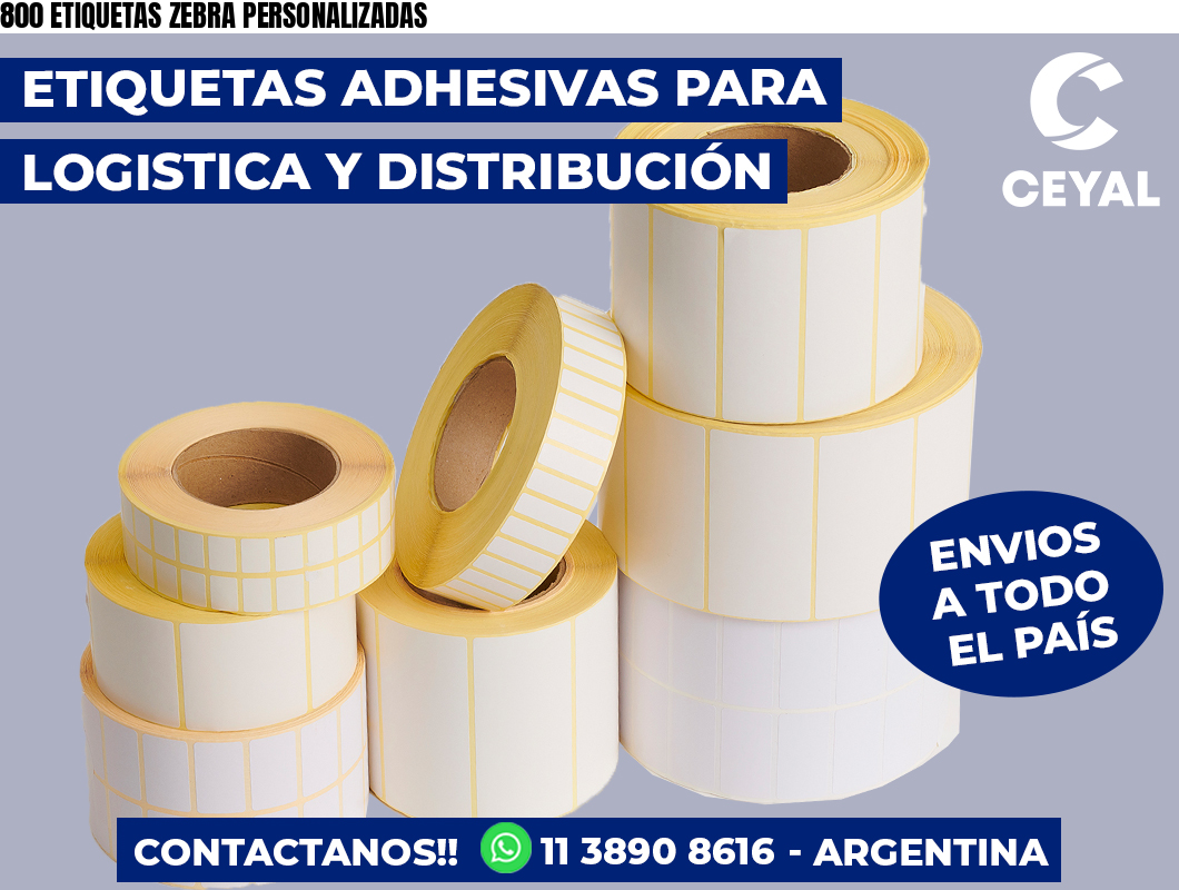 800 ETIQUETAS ZEBRA PERSONALIZADAS