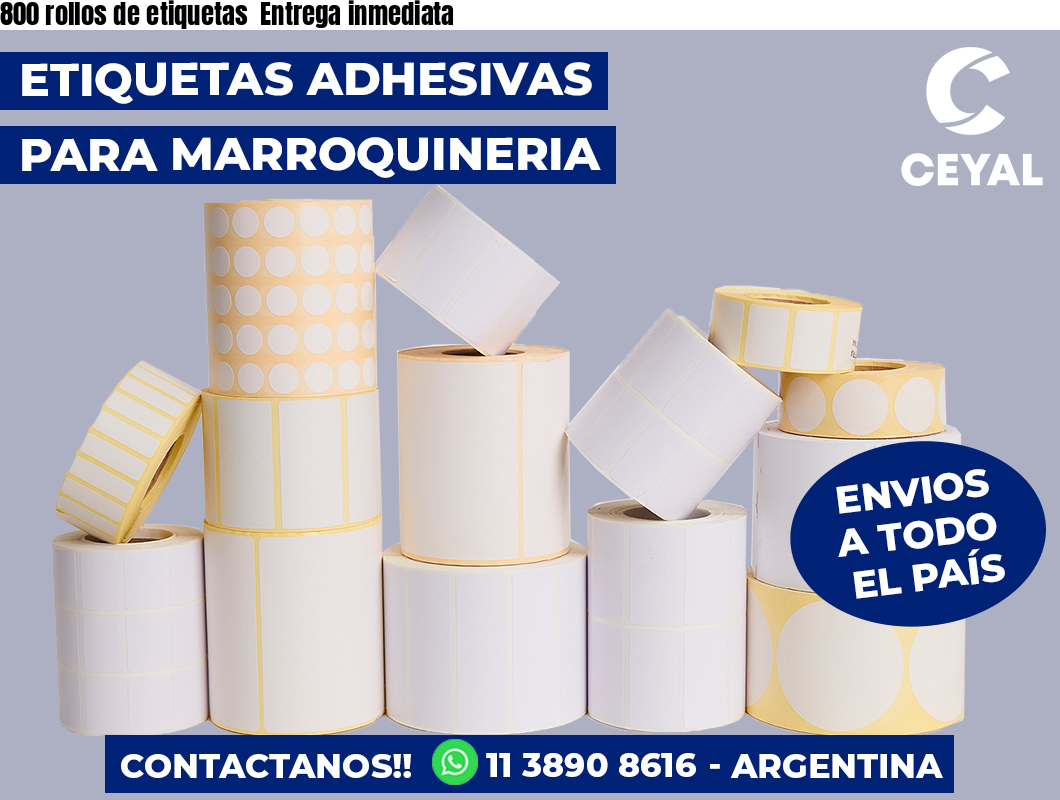 800 rollos de etiquetas  Entrega inmediata