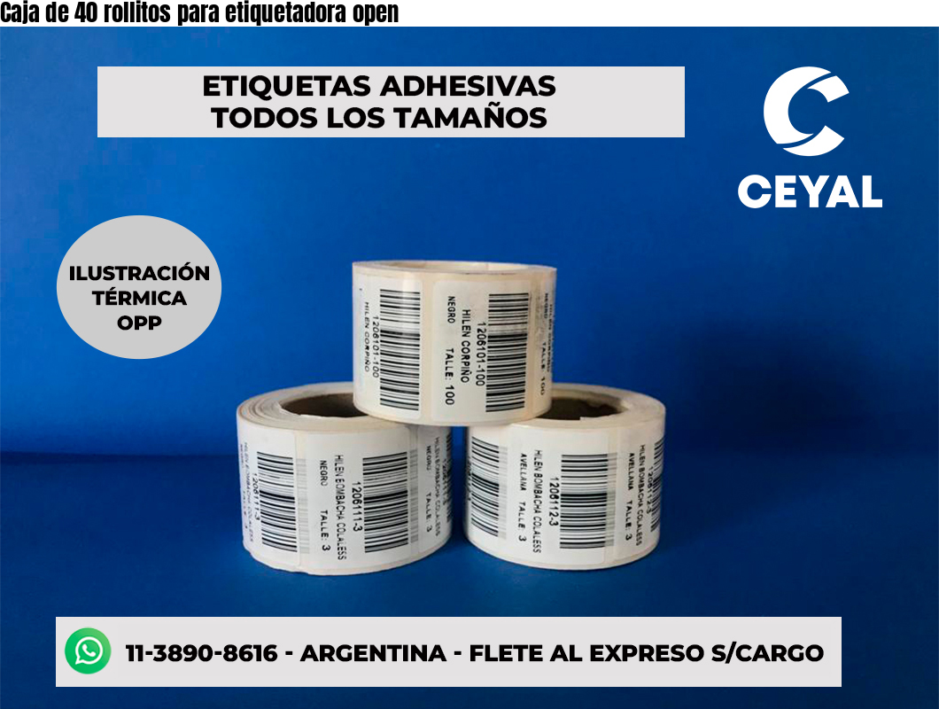 Caja de 40 rollitos para etiquetadora open