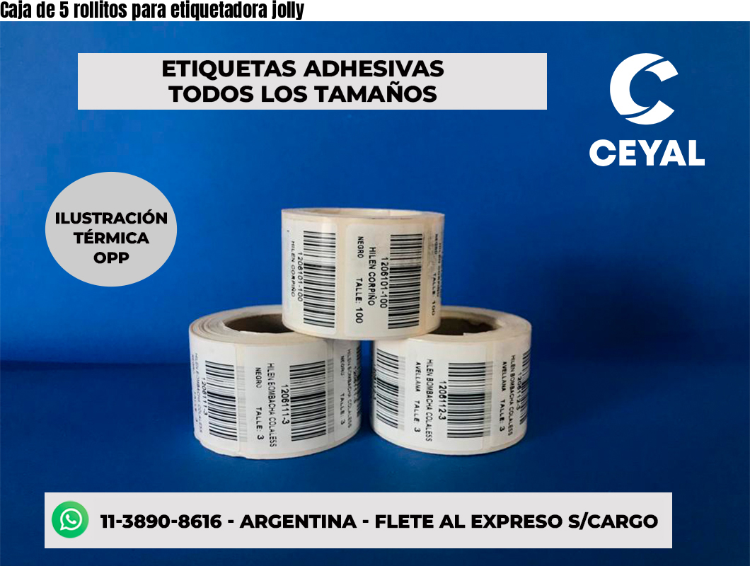 Caja de 5 rollitos para etiquetadora jolly