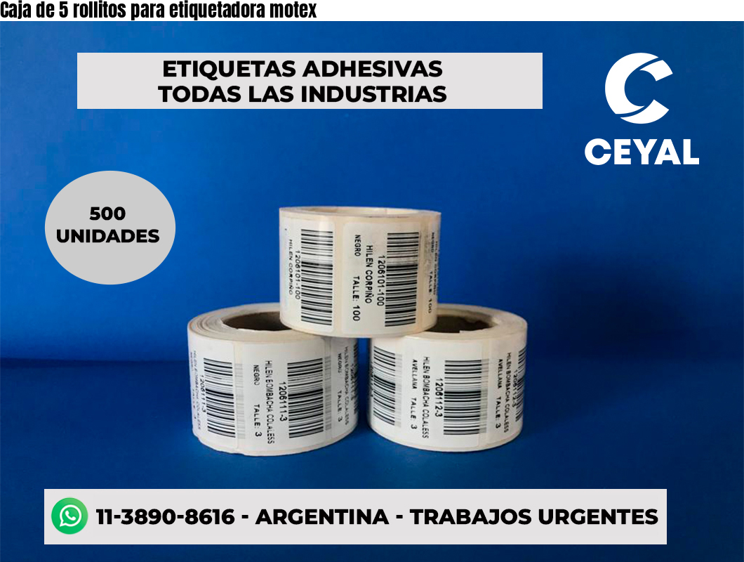 Caja de 5 rollitos para etiquetadora motex