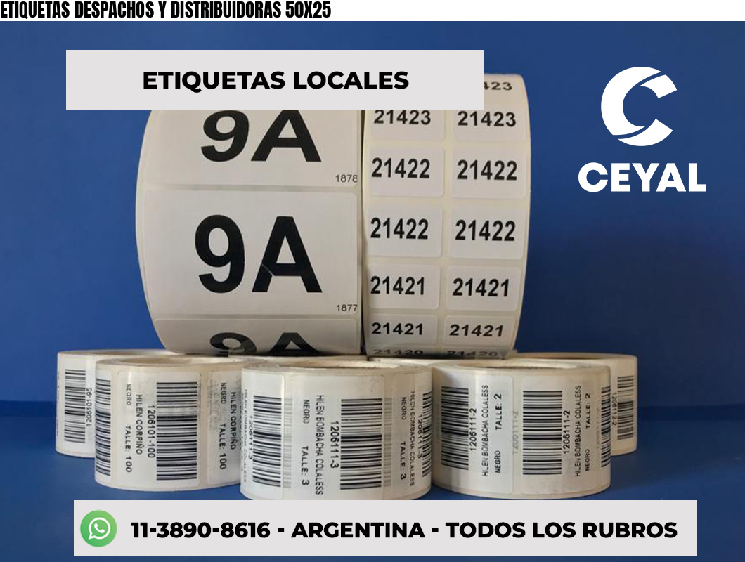 ETIQUETAS DESPACHOS Y DISTRIBUIDORAS 50X25