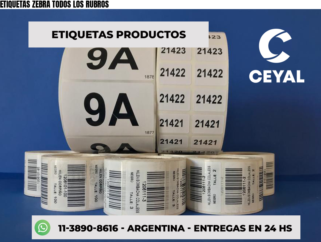 ETIQUETAS ZEBRA TODOS LOS RUBROS