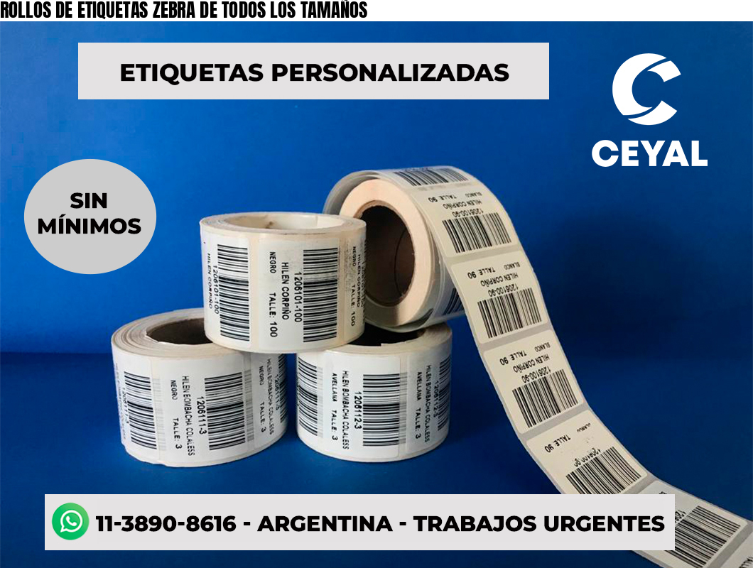 ROLLOS DE ETIQUETAS ZEBRA DE TODOS LOS TAMAÑOS