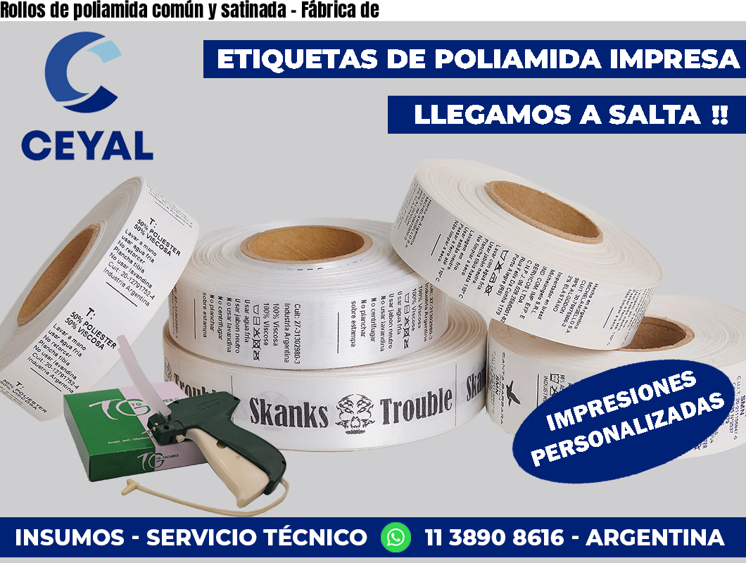 Rollos de poliamida común y satinada – Fábrica de