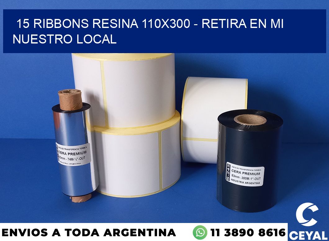 15 Ribbons resina 110×300 – retira en mi nuestro local