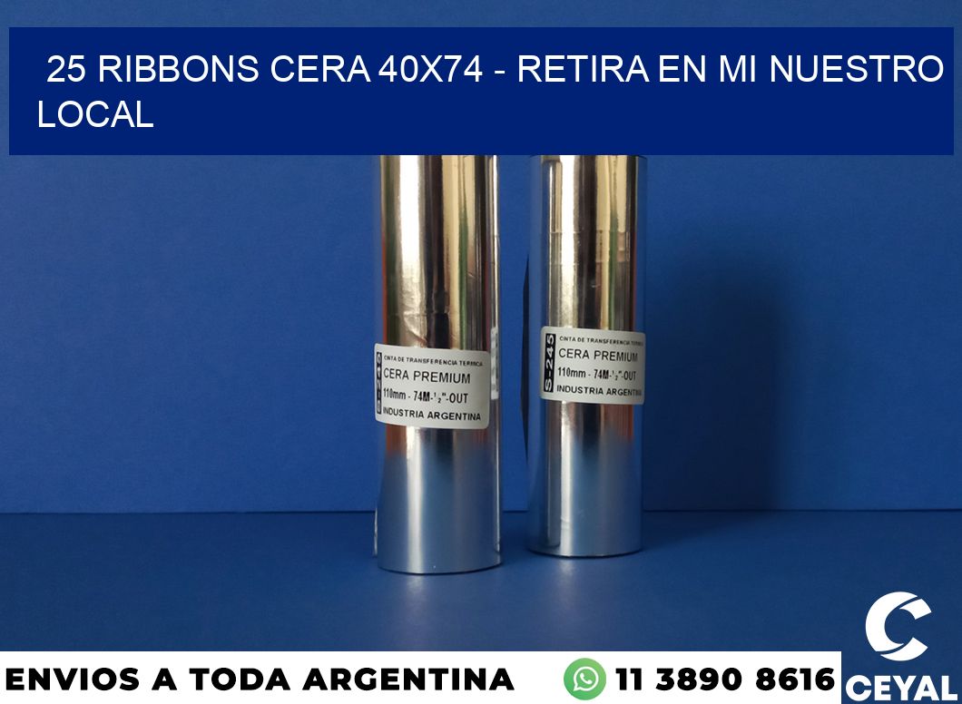 25 Ribbons cera 40×74 – retira en mi nuestro local