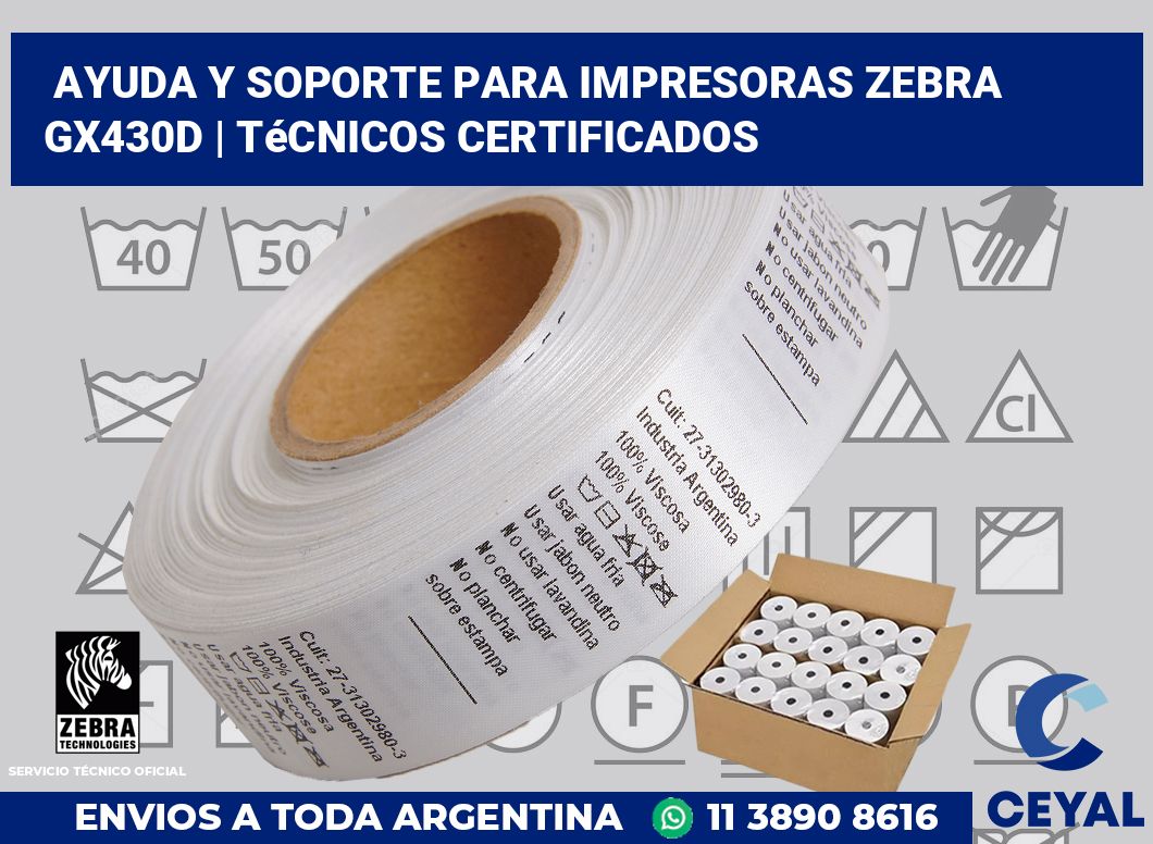 Ayuda y soporte para impresoras Zebra GX430d | Técnicos certificados