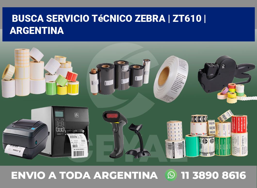 Busca servicio técnico Zebra | ZT610 | Argentina