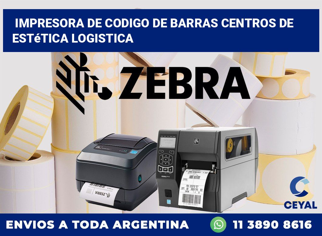 Impresora de codigo de barras Centros de estética logistica