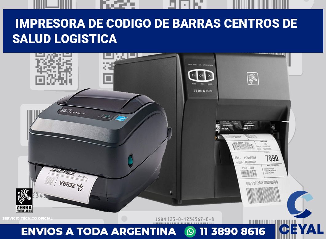 Impresora de codigo de barras Centros de salud logistica