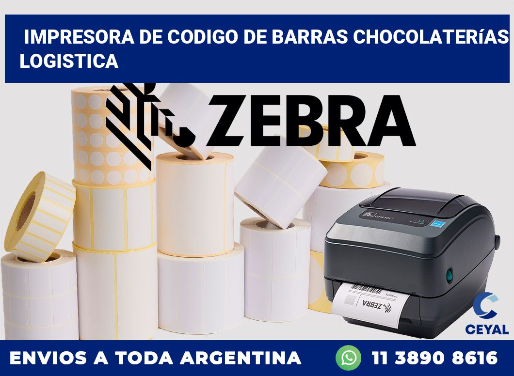 Impresora de codigo de barras Chocolaterías logistica