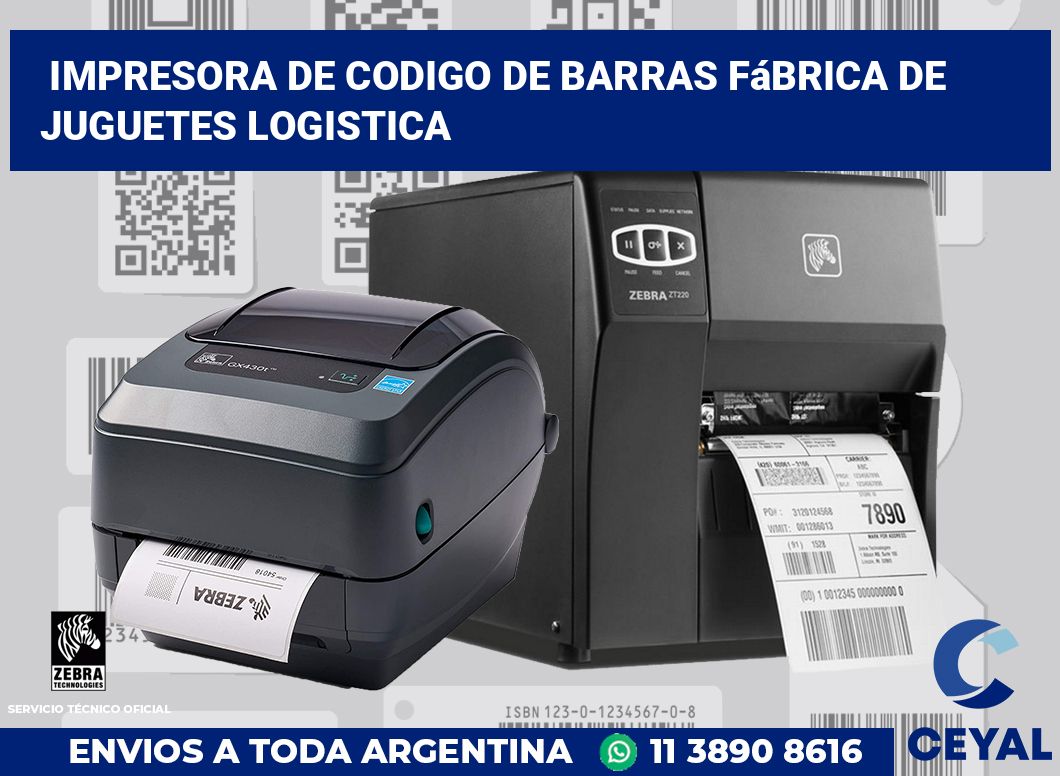 Impresora de codigo de barras Fábrica de juguetes logistica