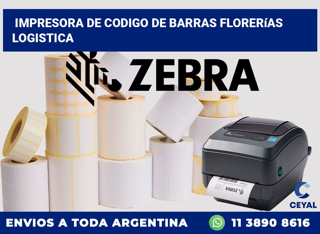Impresora de codigo de barras Florerías logistica