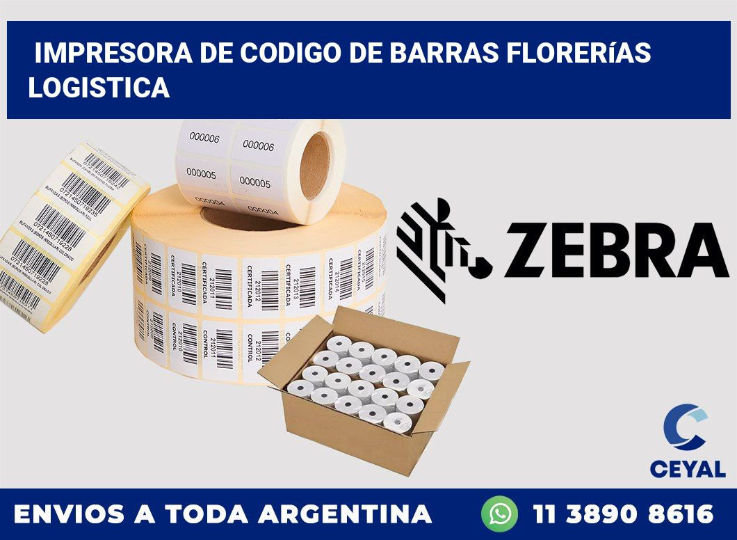 Impresora de codigo de barras Florerías logistica