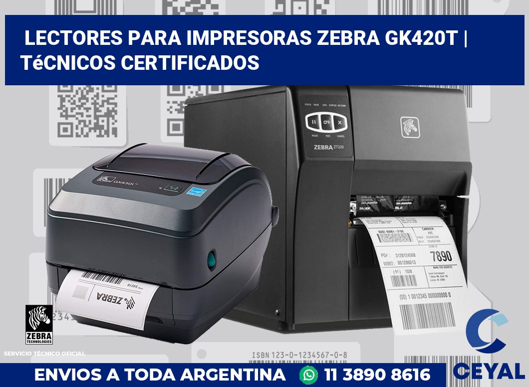 Lectores para impresoras Zebra GK420t | Técnicos certificados