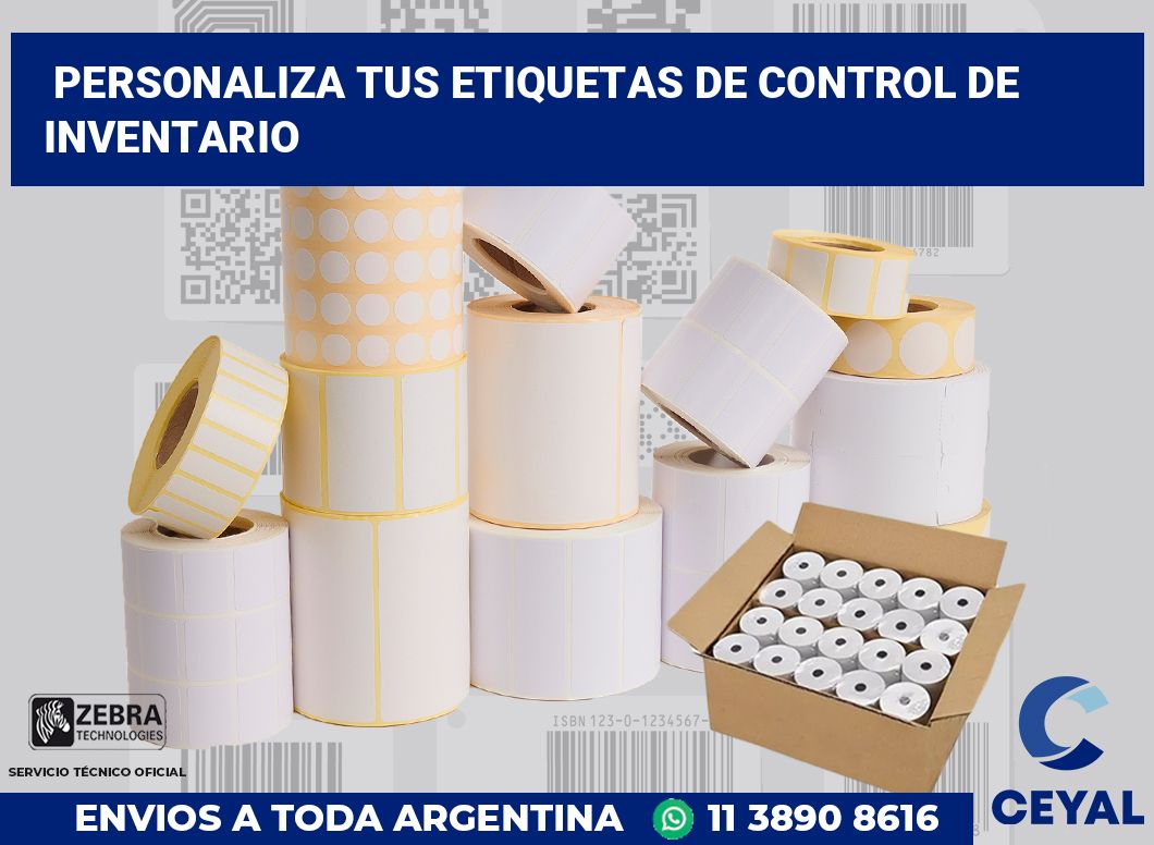 Personaliza tus Etiquetas de Control de Inventario