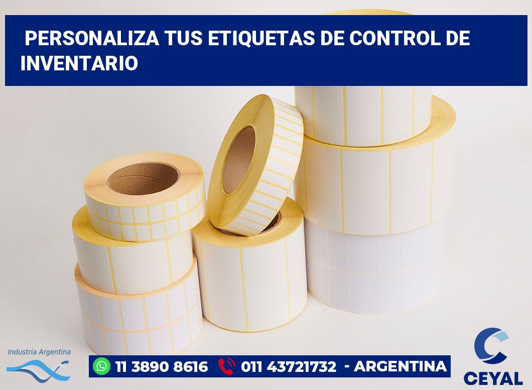 Personaliza tus Etiquetas de Control de Inventario