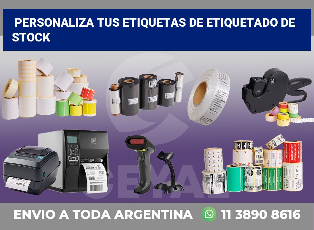 Personaliza tus Etiquetas de Etiquetado de Stock