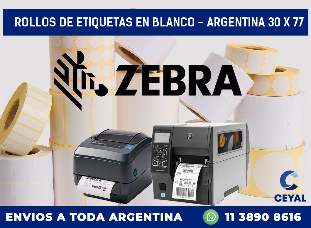 Rollos de etiquetas en blanco - Argentina 30 x 77
