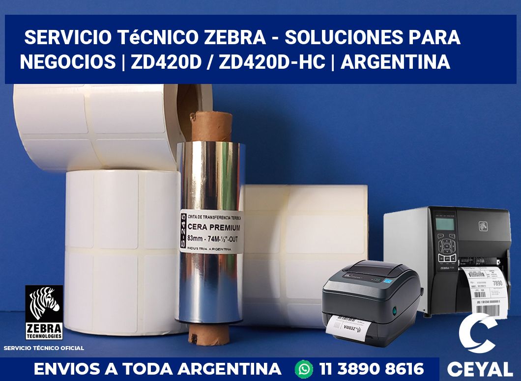 Servicio técnico Zebra - Soluciones para negocios | ZD420d / ZD420d‑HC | Argentina