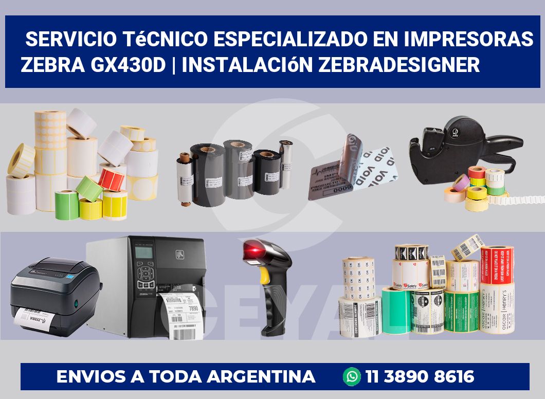 Servicio técnico especializado en impresoras Zebra GX430d | Instalación ZebraDesigner