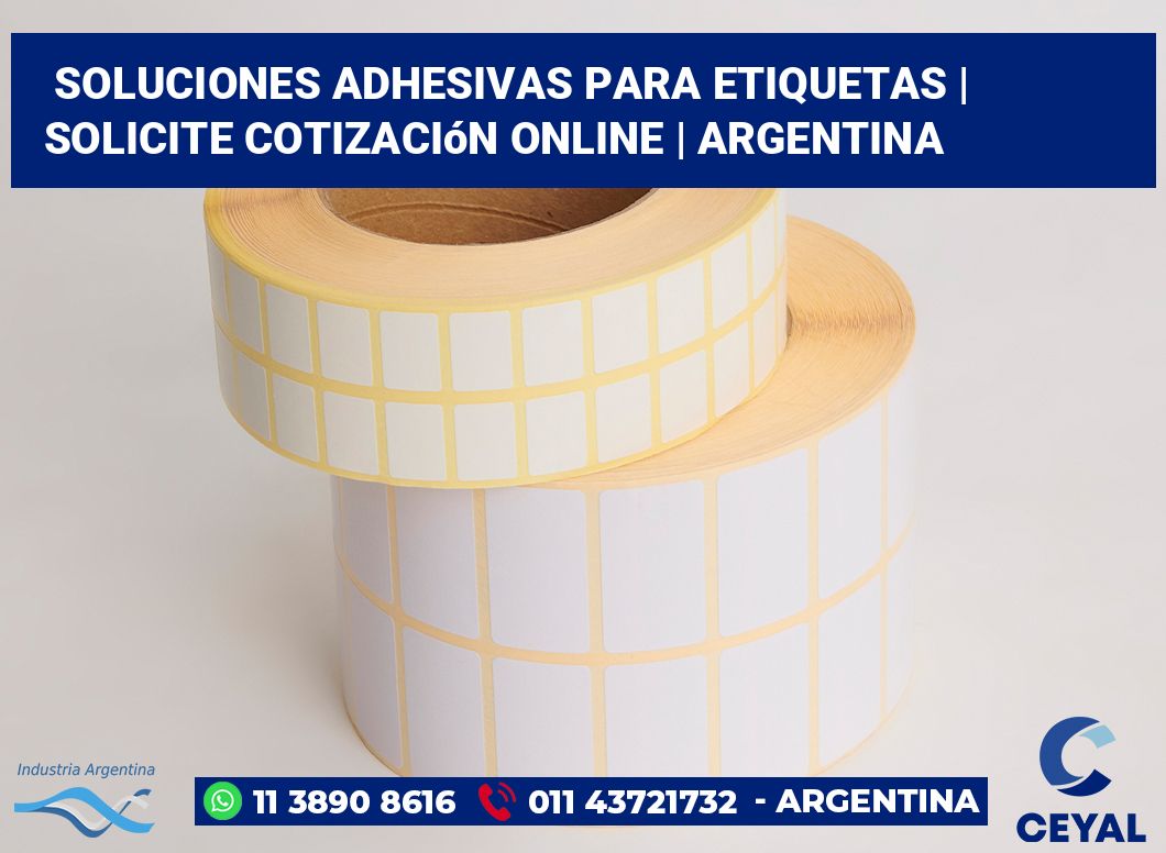 Soluciones adhesivas para etiquetas | Solicite cotización online | Argentina