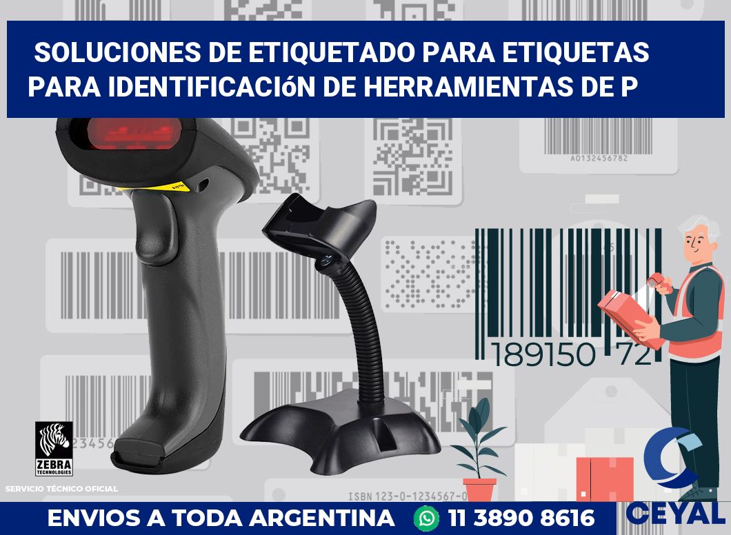 Soluciones de Etiquetado para Etiquetas para Identificación de Herramientas de P