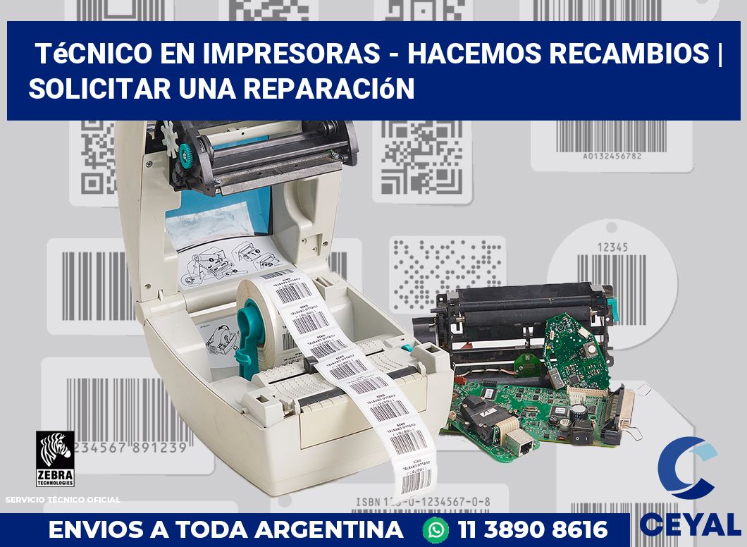 Técnico en impresoras - hacemos recambios | Solicitar una reparación