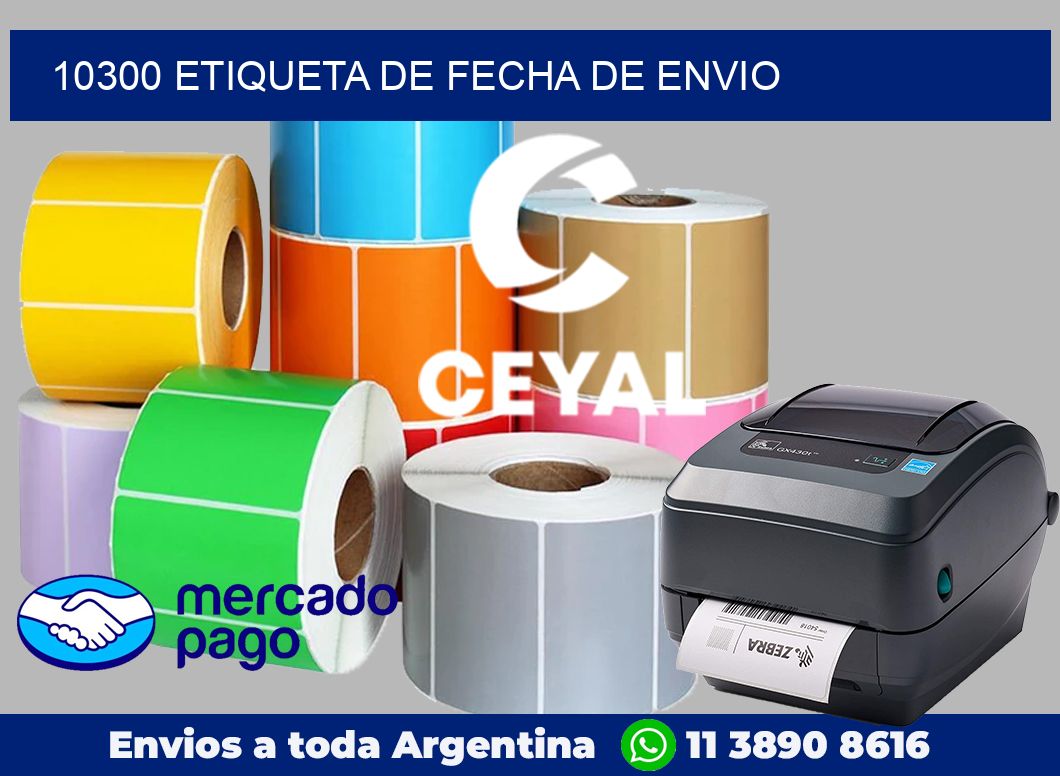 10300 Etiqueta de fecha de envio