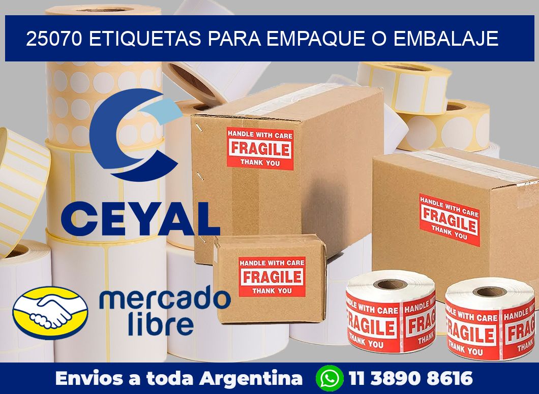 25070 Etiquetas para empaque o embalaje