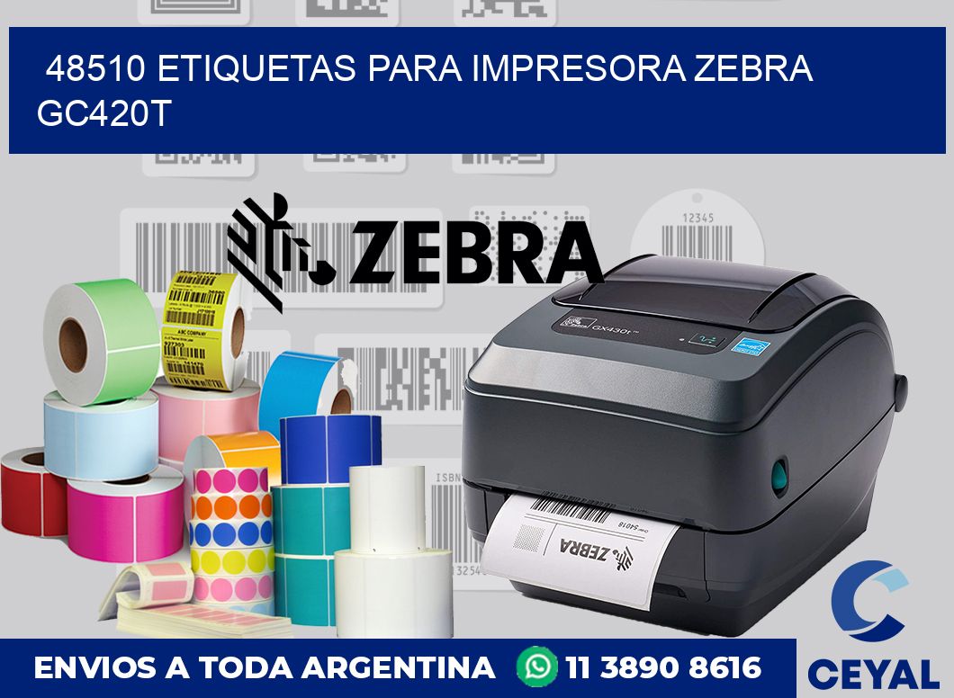 48510 etiquetas para impresora zebra GC420T