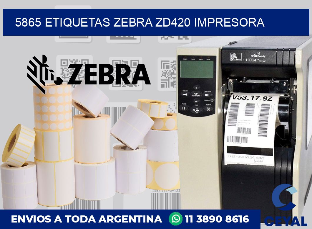 5865 etiquetas Zebra zd420 impresora