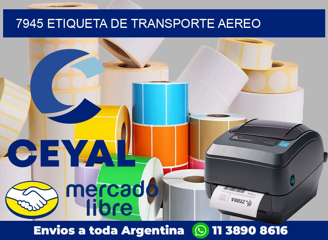 7945 Etiqueta de transporte aereo