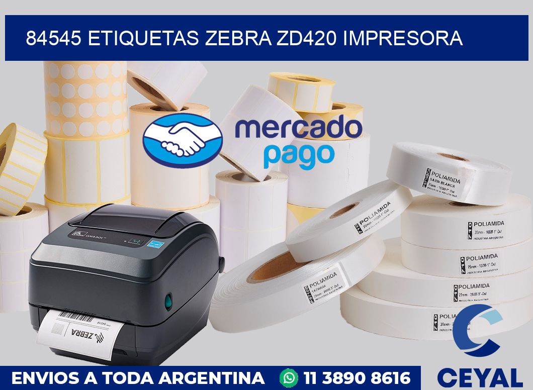 84545 etiquetas Zebra zd420 impresora