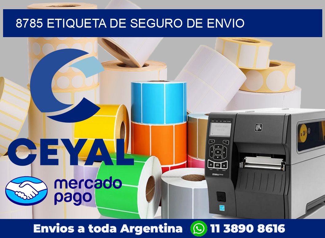 8785 Etiqueta de seguro de envio