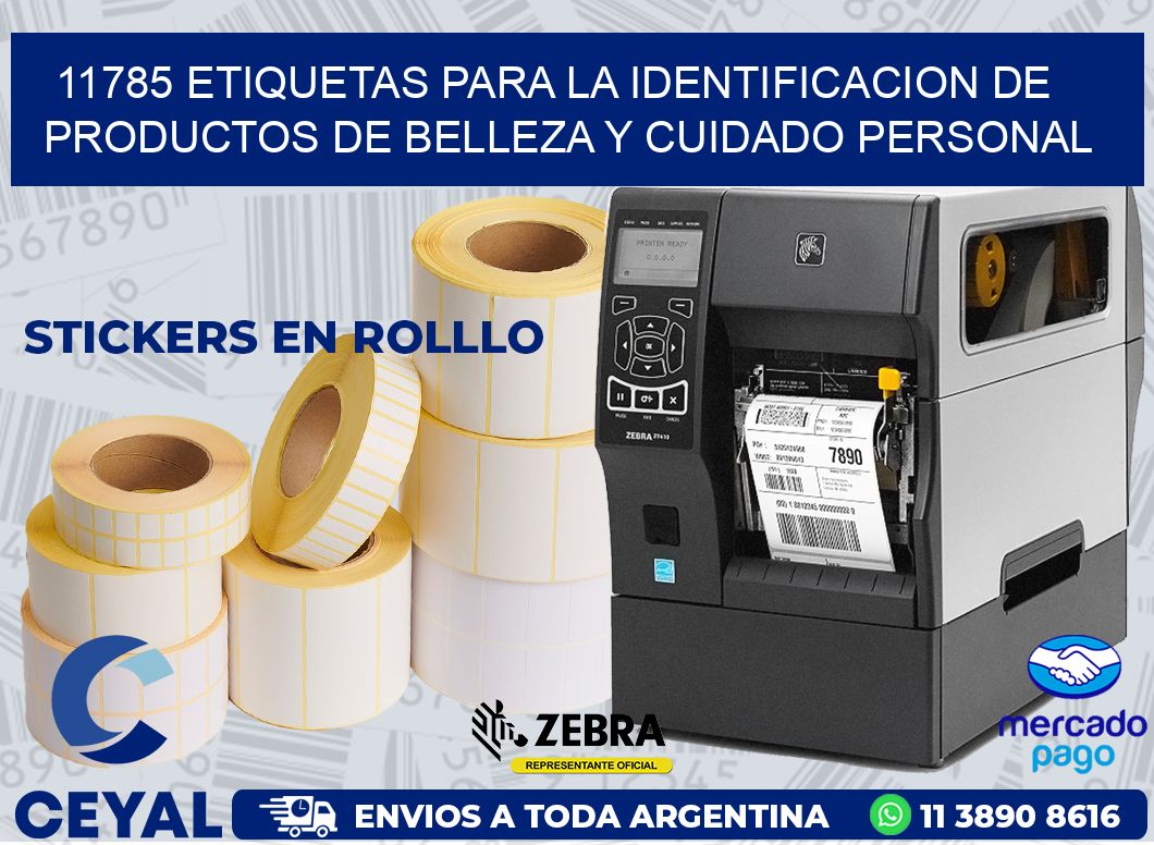 11785 ETIQUETAS PARA LA IDENTIFICACION DE PRODUCTOS DE BELLEZA Y CUIDADO PERSONAL
