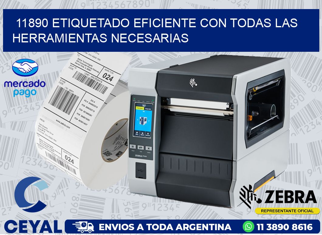 11890 ETIQUETADO EFICIENTE CON TODAS LAS HERRAMIENTAS NECESARIAS