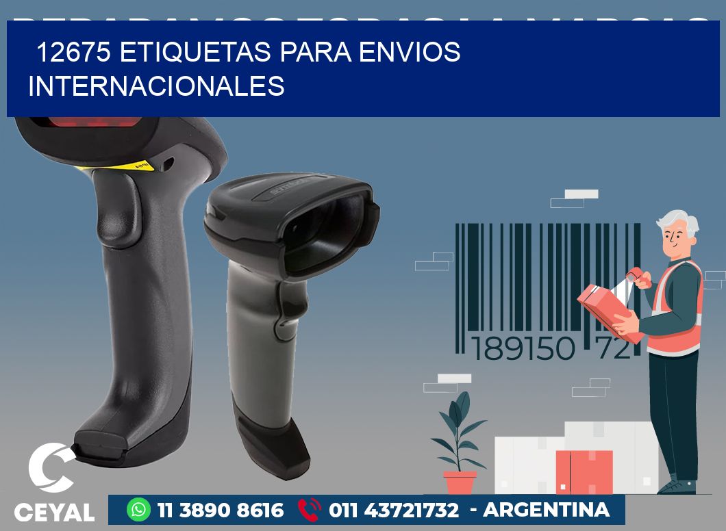 12675 ETIQUETAS PARA ENVIOS INTERNACIONALES