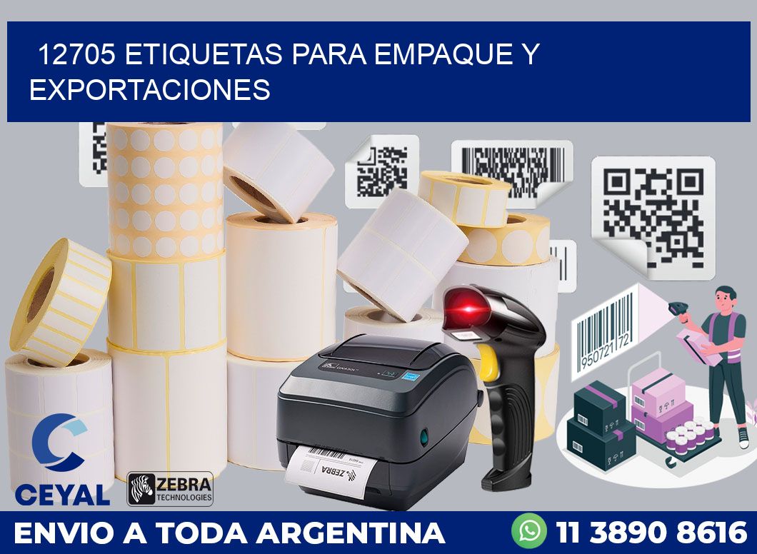 12705 ETIQUETAS PARA EMPAQUE Y EXPORTACIONES