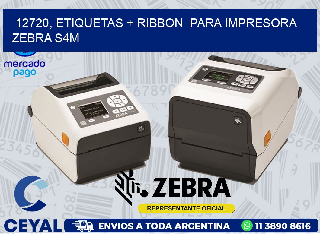 12720, etiquetas + ribbon  para impresora zebra S4M