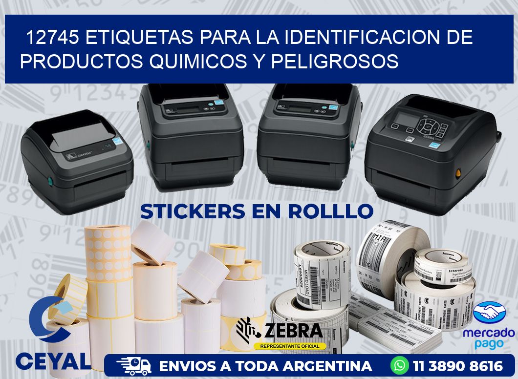 12745 ETIQUETAS PARA LA IDENTIFICACION DE PRODUCTOS QUIMICOS Y PELIGROSOS