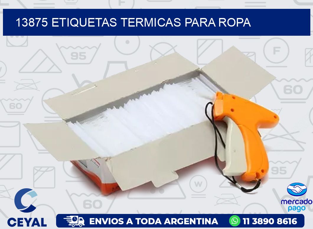 13875 ETIQUETAS TERMICAS PARA ROPA