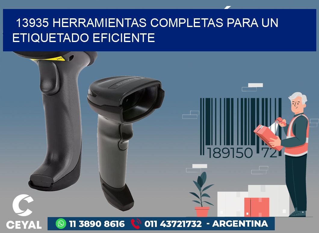 13935 HERRAMIENTAS COMPLETAS PARA UN ETIQUETADO EFICIENTE