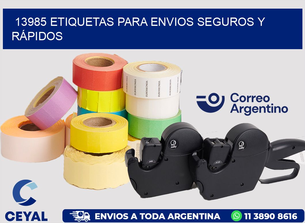 13985 ETIQUETAS PARA ENVIOS SEGUROS Y RÁPIDOS