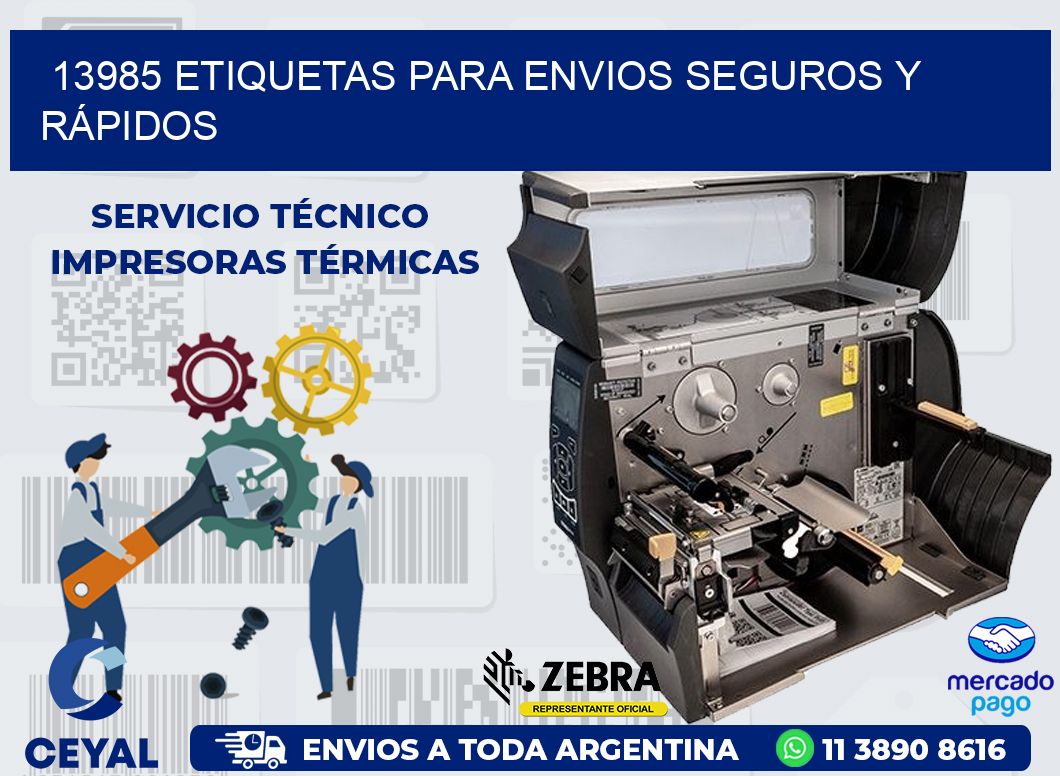13985 ETIQUETAS PARA ENVIOS SEGUROS Y RÁPIDOS
