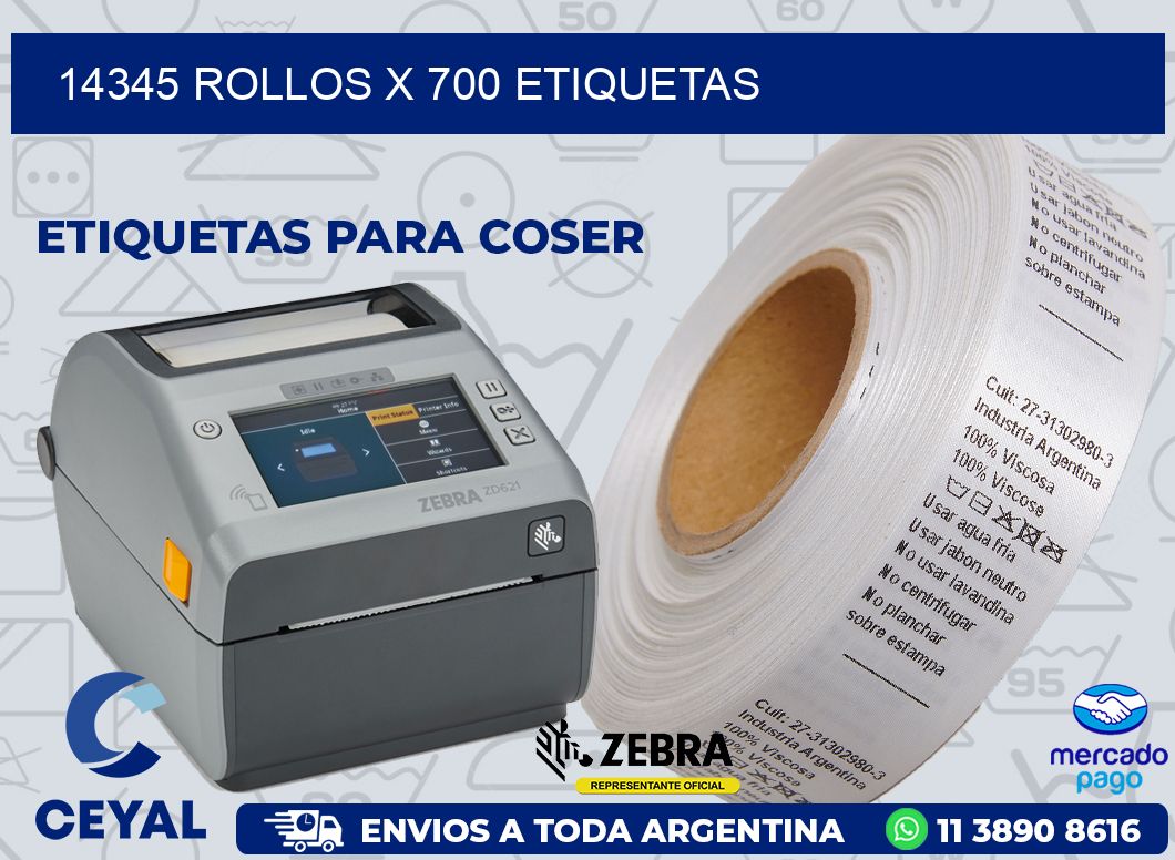 14345 ROLLOS X 700 ETIQUETAS