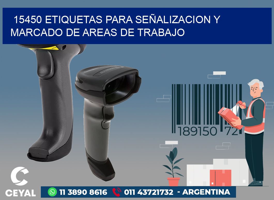 15450 ETIQUETAS PARA SEÑALIZACION Y MARCADO DE AREAS DE TRABAJO